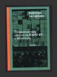 Automat na výstavu: Československý pavilon na Expo 67 v Montrealu - náhled