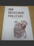 Pod brazilskou pokličkou - náhled