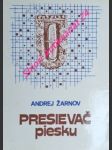 Presievač piesku - poézia - žarnov andrej ( vl.jm. františek šubík ) - náhled