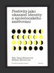 Festivity jako ukazatel identity a společenského směřování - náhled