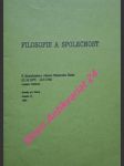 FILOSOFIE A SPOLEČNOST - K filosofickému odkazu Emanuela Rádla 21.12. 1873 - 12.5. 1942  / Samizdat / - HEJDÁNEK Ladislav - náhled