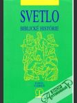 Svetlo - biblické histórie - náhled