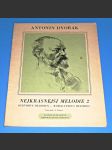 Dvořák / noty : klavír - Nejkrásnější melodie 2, Op.32, 98, 101, 82, 76, 88, 95, 109, 110, 54, 107, 85 - náhled