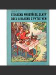 Stolečku, prostři se, zlatý osel a klacku z pytle ven! (edice: Malé pohádky Máje) [pohádka] - náhled