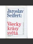 Všecky krásy světa [Jaroslav Seifert - vzpomínky, paměti; básník] - náhled