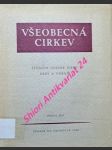 VŠEOBECNÁ CÍRKEV - Štúdium otázok viery, vedy a umenia - Kolektiv autorů - náhled