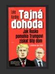 Tajná dohoda: Jak Rusko pomohlo Trumpovi získat Bílý dům - náhled