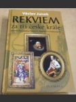 Rekviem za tři české krále - poslední dny a hodiny Václava IV., Rudolfa II., Ferdinanda V. - náhled