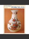 Evropský porcelán [výroba, technika výroby, továrny ,značky porcelánu ] - náhled