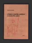 Litanie o svatém Jidášovi a hladu po lásce - náhled