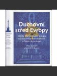 Duchovní střed Evropy: Dějiny Mariánského sloupu na Staroměstském náměstí 1650-2020. - náhled