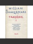 Tragédie I. - Shakespeare - Troilus a Kressida, Coriolanus, Titus Andronicus, Romeo a Julie, Timon Athénský, Julius Caesar. - náhled