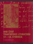 Ako čítať traktátovú literatúru 17.-18. storočia - náhled