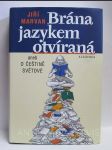 Brána jazykem otvíraná aneb O češtině světově - náhled