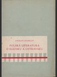 Polská literatura o Slezsku a Ostravsku. Bibliografický soupis. - náhled