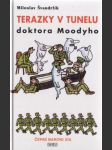 Terazky v tunelu doktora Moodyho. Černí baroni XIII. - náhled