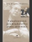 Tabuizovaná prekladateľka Zora Jesenská - náhled