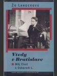 Vtedy v Bratislave - Môj život s Oskarom L. - náhled