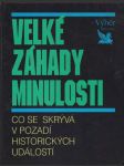 Velké záhady minulosti - náhled