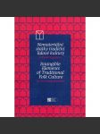 Nemateriální statky tradiční lidové kultury v České republice / Intangible Elements of Traditional Folk Culture in the Czech Republic - náhled