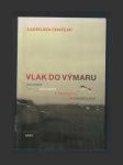 Vlak do Výmaru: Volnost, rovnost a bratrství s Goebbelsem - náhled