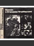 Román o Francoisi Truffautovi (Francois Truffaut, filmový režisér z Francie, film) - náhled