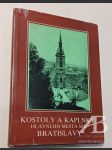 Kostoly a kaplnky hlavného mesta SSR Bratislavy - náhled