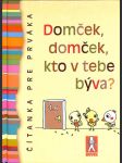 Domček, domček, kto v tebe býva? - náhled