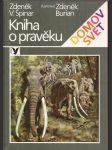 Kniha o pravěku špinar zdeněk v. - náhled