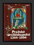 Pražské arcibiskupství 1344 - 1994 - náhled