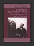 Patriarcha M. Novák - Život mezi svastikou a rudou hvězdou - náhled