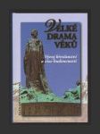 Velké drama věků - Vývoj křesťanství a vize budoucnosti - náhled