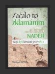 Začalo to zklamáním ... a končí nadějí - náhled