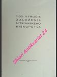 1100. výročie založenia nitrianského biskupstva - náhled