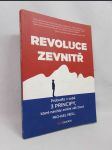 Revoluce zevnitř: Probuďte v sobě 3 principy, které navždy změní váš život - náhled