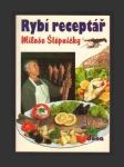 Rybí receptář Miloše Štěpničky - náhled