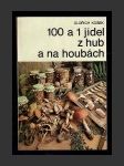 100 a 1 jídel z hub a na houbách - náhled