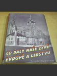 Co daly naše země Evropě a lidstvu - náhled