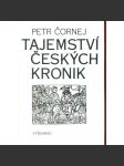 Tajemství českých kronik. Cesty ke kořenům husitské tradice (husitství) - podpis Petr Čornej - náhled