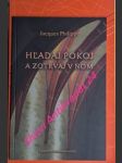 Hladaj pokoj a zotrvaj v ňom - úvaha o pokoji srdca - philippe jacques - náhled