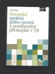 Evropské správní právo trestní a postihování přestupků v ČR - náhled