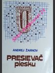 Presievač piesku - poézia - žarnov andrej ( vl.jm. františek šubík ) - náhled