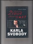 Nevšední život, Záhadná smrt Karla Svobody - náhled