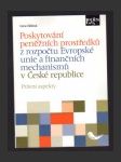 Poskytování peněžních prostředků z rozpočtu Evropské unie a finančních mechanismů v České republice: Právní aspekty - náhled