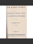 Dvacet tisíc mil po souši a po moři. I. -II. díl (cestopis, mj. Dominika, Karibik, Spojené státy, New York, Philadelphia, Boston, Niagara, Kalifornie, Los Angeles) - náhled