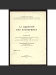 La liquidité des entreprises. Thèse présentée à la Faculté des Sciences économiques et sociales de l’Université de Genève … [doktorská práce, ekonomika, účetnictví] - náhled