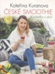 České smoothie. Kuchařka s duší - náhled