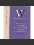 Vítězslav Nezval - Dílo XXXII - Karneval, Monako, Řetěz štěstí, Valérie a týden divů (próza) - náhled