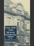 Léta 1938-1945 - Válečné vzpomínky - náhled