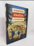 Turistická značka: 44 tisíc kilometrů tradice - náhled